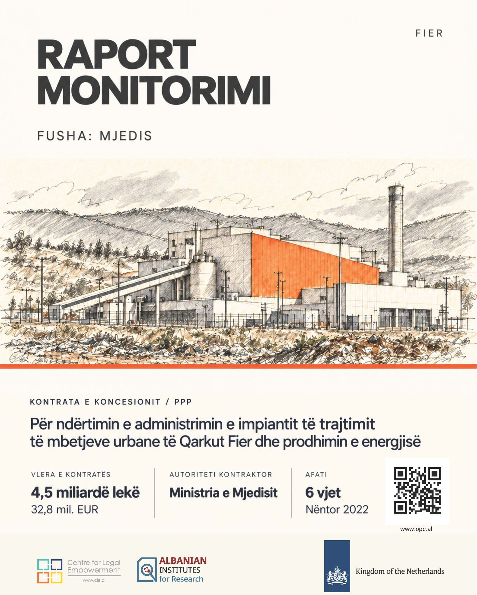 #RaportMonitorimiPPP | 🏭 Inceneratori i Fierit: 3,3 miliardë lekë nga buxheti. Çfarë dimë për rezultatet?

CLE - Centre for Legal Empowerment(CLE), në bashkëpunim me Albanian Institutes for Research(AIR), publikon raportin e monitorimit mbi kontratën e koncesionit për impiantin e trajtimit të mbetjeve urbane të Qarkut Fier dhe prodhimin e energjisë.

Raporti analizon strukturën e kontratës, angazhimet financiare të shtetit, mekanizmat e pagesës, risqet fiskale dhe transparencën, sipas metodologjisë për monitorimin financiar të koncesioneve dhe PPP-ve.

Ky raport është për qytetarët, gazetarët dhe organizatat e shoqërisë civile që duan ta bëjnë këtë pyetje me fakte.

📄 Lexoni raportin e plotë, me gjetjet, burimet dhe kufizimet e analizës këtu: https://opc.al/Publications/inceneratori-i-fierit/

Ky publikim është përgatitur në kuadër të projektit “Ngritja e kapaciteteve për monitorimin e qëndrueshëm të kontratave publike”, zbatuar nga CLE dhe AIR, me mbështetjen e Ambasadës së Mbretërisë së Holandës në Shqipëri @nl_in_albania në kuadër të programit MATRA 2024. 🇳🇱

#CLE #AIR #MATRA2024 #NLinAlbania #PPP #MonitorimiKontratave #Transparencë #Llogaridhënie