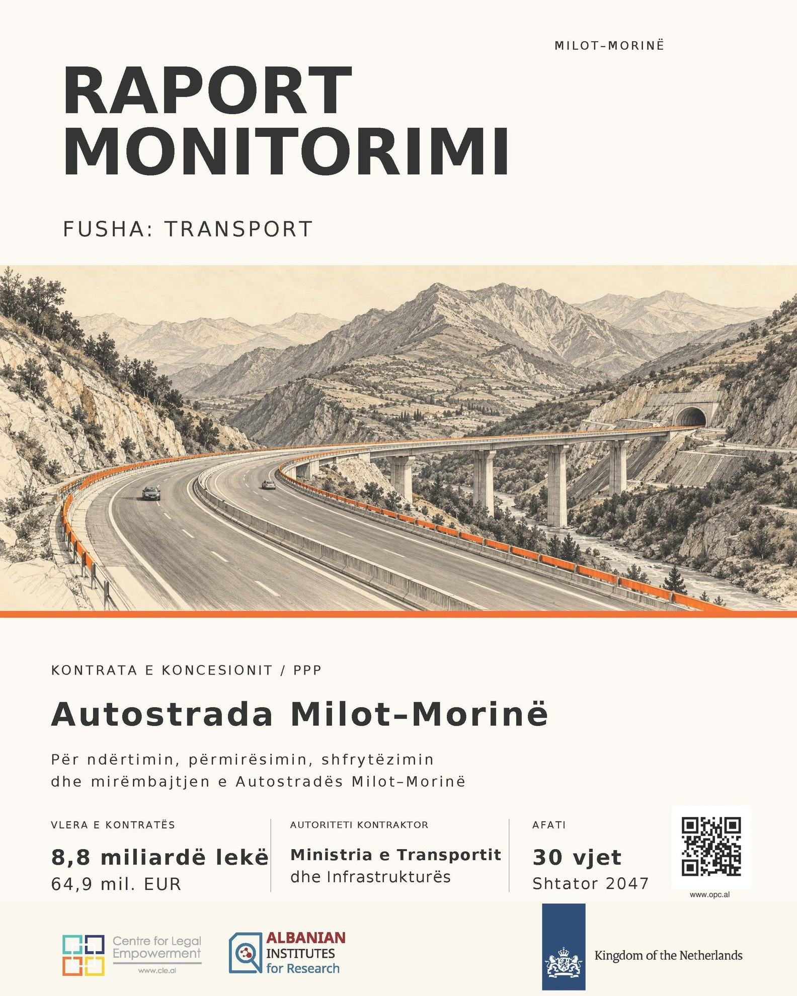 🛣️ Autostrada Milot–Morinë: Sa po paguan shteti dhe sa po fiton?

Centre for Legal Empowerment (CLE), në bashkëpunim me Albanian Institute for Research (AIR), publikon raportin e monitorimit mbi kontratën 30-vjeçare të koncesionit për Autostradën Milot–Morinë.

Koncesioni bashkon tarifën e rrugës, subvencionin nga buxheti dhe garancinë e të ardhurave minimale nga trafiku. Ne shqyrtuam si funksionojnë këta mekanizma, çfarë detyrimesh ka shteti dhe sa i aksesueshme është informacioni publik.

📄 Lexoni raportin e plotë: https://opc.al/Publications/autostrada-milot-morine/

Ky publikim është përgatitur në kuadër të projektit “Ngritja e kapaciteteve për monitorimin e qëndrueshëm të kontratave publike”, zbatuar nga CLE dhe AIR, me mbështetjen e Ambasadës së Mbretërisë së Holandës në Shqipëri @nl_in_albania  në kuadër të programit MATRA 2024. 🇳🇱

#CLE #AIR #MATRA2024 #NLinAlbania #PPP #MonitorimiKontratave #Transparencë #Llogaridhënie