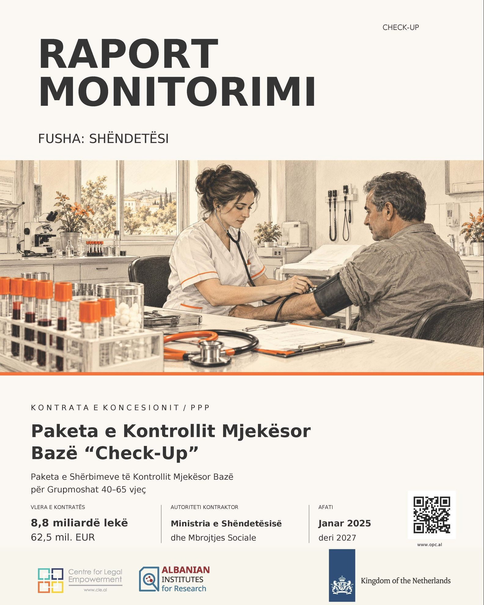 #RaportMonitorimiPPP | 🩺 Check-Up falas për qytetarët, por kush e paguan dhe sa?

CLE - Centre for Legal Empowerment (CLE), në bashkëpunim me Albanian Institutes for Research (AIR), publikon raportin e monitorimit mbi kontratën e koncesionit për Paketën e Shërbimeve të Kontrollit Mjekësor Bazë “Check-Up”.

Qytetarët nuk paguajnë drejtpërdrejt për këtë shërbim, por e financojnë përmes buxhetit të shtetit. Raporti shqyrton si lidhen pagesat e garantuara me kontrollet që kryhen realisht, si dhe sa transparent është zbatimi i kontratës.

Një shërbim falas për qytetarin nuk është falas për buxhetin. Monitorimi i asaj që paguhet, i asaj që kryhet dhe i rezultateve për shëndetin e qytetarëve është në interesin e të gjithëve.

🗓 Gjetjet do t’i diskutojmë nesër, 27 tetor, në prezantimin e Observatorit të Kontratave Publike në Tirana Marriott Hotel.

📄 Lexoni raportin e plotë, me gjetjet, burimet dhe kufizimet e analizës: https://opc.al/wp-content/uploads/2026/10/Raport_Monitorimi_CheckUp.pdf

Ky publikim është përgatitur në kuadër të projektit “Ngritja e kapaciteteve për monitorimin e qëndrueshëm të kontratave publike”, zbatuar nga #CLE dhe #AIR, me mbështetjen e Embassy of the Kingdom of the Netherlands in Albania, në kuadër të programit MATRA 2024. 🇳🇱

#CLE #AIR #MATRA2024 #NLinAlbania #PPP #CheckUp #MonitorimiKontratave #Transparencë #Llogaridhënie